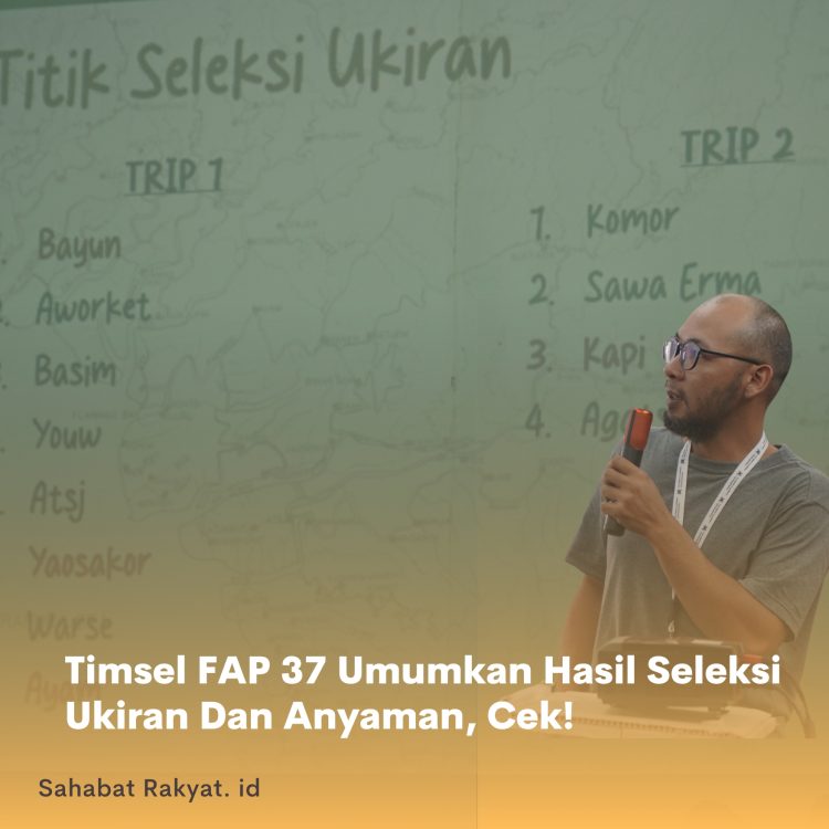 Timsel FAP 37 Umumkan Hasil Seleksi Ukiran Dan Anyaman, Cek!