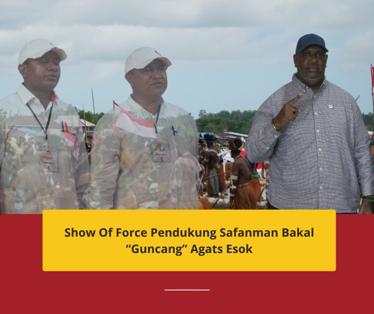 Show Of Force Pendukung Safanman Bakal ‘Guncang’ Agats Esok