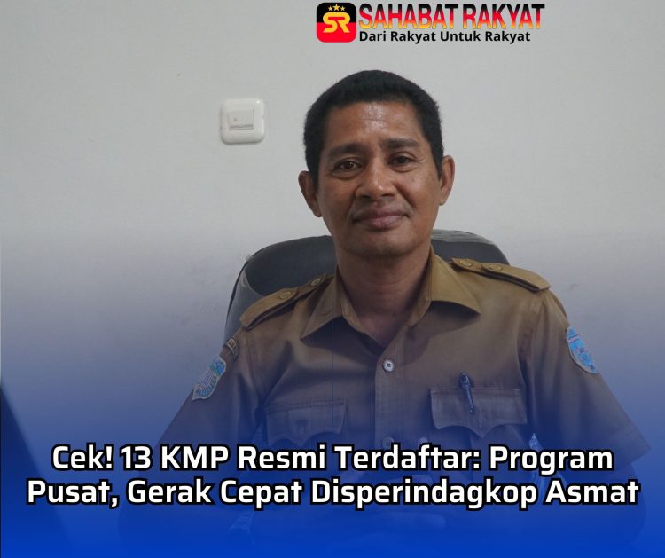 Cek! 13 KMP Resmi Terdaftar: Program Pusat, Gerak Cepat Disperindagkop Asmat