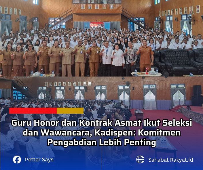 Guru Honor dan Kontrak Asmat Ikut Seleksi dan Wawancara, Kadispen: Komitmen Pengabdian Lebih Penting