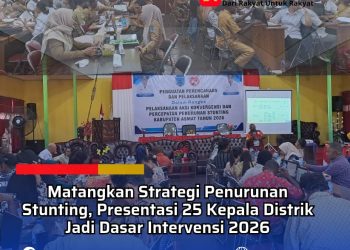 Matangkan Strategi Penurunan Stunting, Presentasi 25 Kepala Distrik Jadi Dasar Intervensi 2026