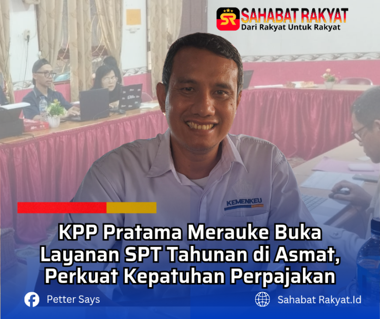 KPP Pratama Merauke Buka Layanan SPT Tahunan di Asmat, Perkuat Kepatuhan Perpajakan