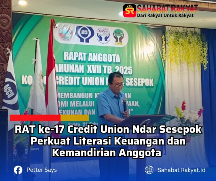 RAT ke-17 Credit Union Ndar Sesepok Perkuat Literasi Keuangan dan Kemandirian Anggota