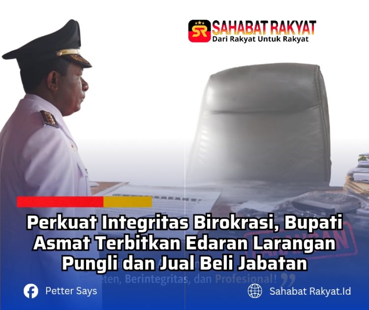 Perkuat Integritas Birokrasi, Bupati Asmat Terbitkan Edaran Larangan Pungli dan Jual Beli Jabatan