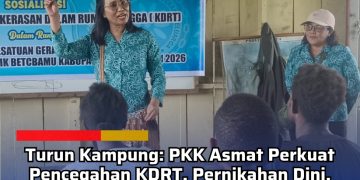 Turun Kampung: PKK Asmat Perkuat Pencegahan KDRT, Pernikahan Dini, dan Stunting di Omanesep