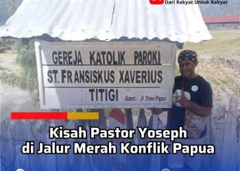 Kisah Pastor Yoseph di Jalur Merah Konflik Papua