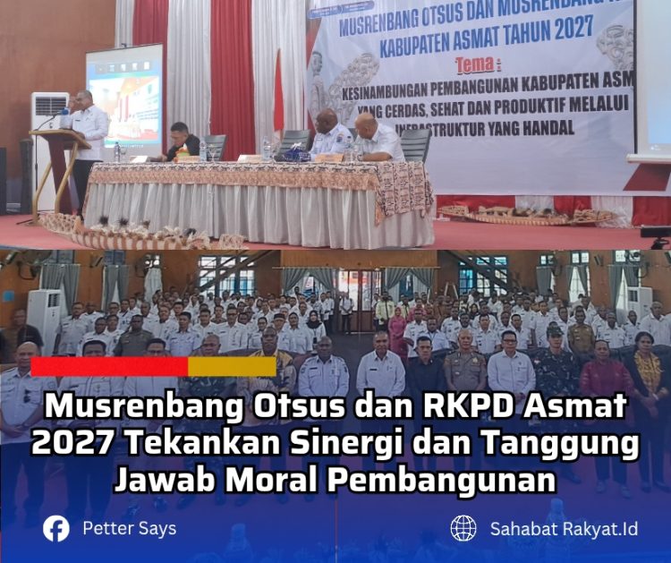 Musrenbang Otsus dan RKPD Asmat 2027 Tekankan Sinergi dan Tanggung Jawab Moral Pembangunan