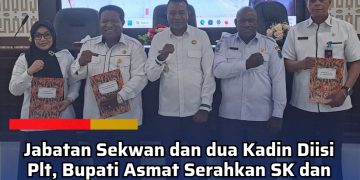 Jabatan Sekwan dan dua Kadin Diisi Plt, Bupati Asmat Serahkan SK dan Siapkan Job Fit Jabatan