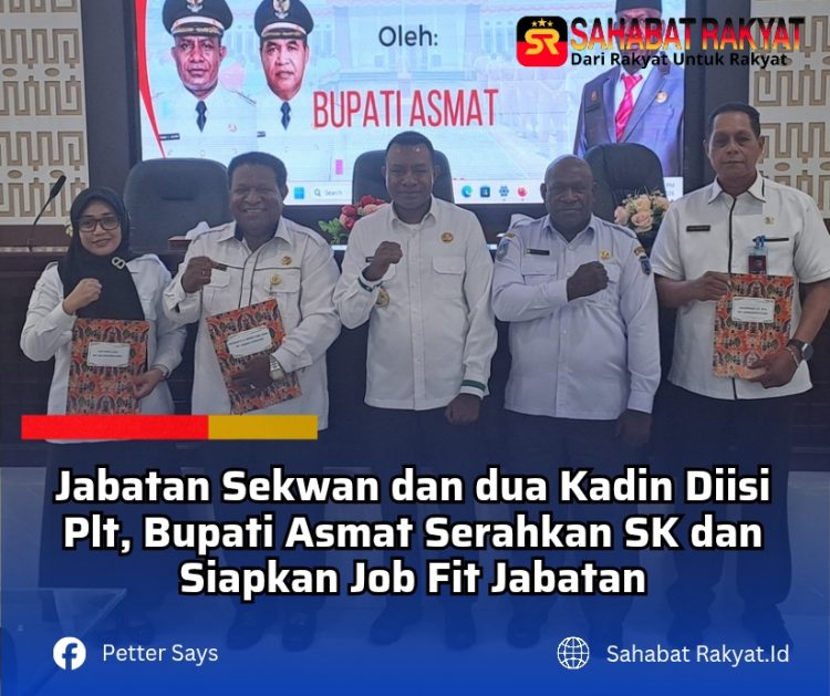 Jabatan Sekwan dan dua Kadin Diisi Plt, Bupati Asmat Serahkan SK dan Siapkan Job Fit Jabatan
