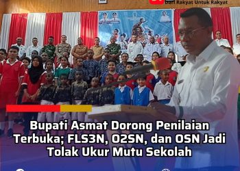 Bupati Asmat Dorong Penilaian Terbuka; FLS3N, O2SN, dan OSN Jadi Tolak Ukur Mutu Sekolah