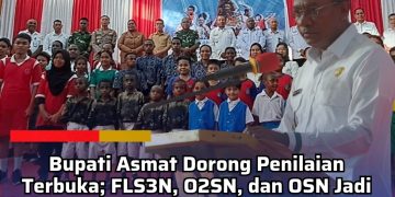 Bupati Asmat Dorong Penilaian Terbuka; FLS3N, O2SN, dan OSN Jadi Tolak Ukur Mutu Sekolah