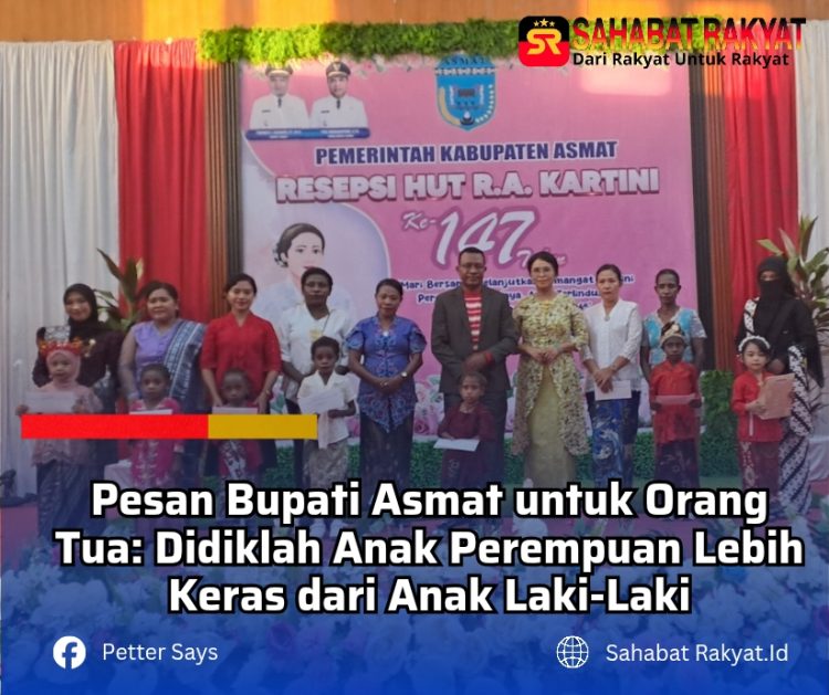Pesan Bupati Asmat untuk Orang Tua: Didiklah Anak Perempuan Lebih Keras dari Anak Laki-Laki