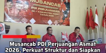 Musancab PDI Perjuangan Asmat 2026, Perkuat Struktur dan Siapkan Kader Menuju Pemilu 2029